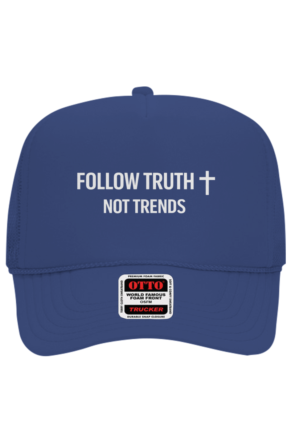 Follow Truth, Not Trends Trucker