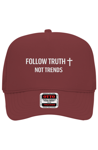 Follow Truth, Not Trends Trucker